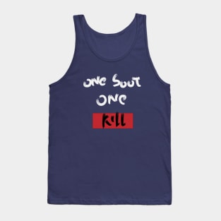 one soot one kill Tank Top